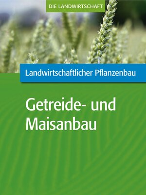 cover image of Landwirtschaftlicher Pflanzenbau